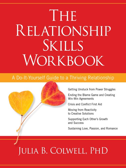Title details for The Relationship Skills Workbook by Julia Colwell, Ph.D. - Available